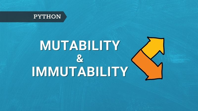 Mutability & Immutability in Python resized