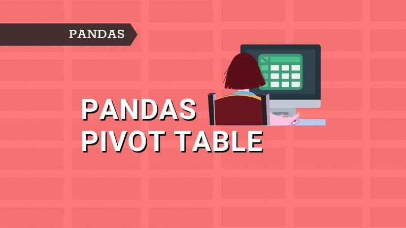 how-does-pivot-table-work-in-pandas-python-simplified